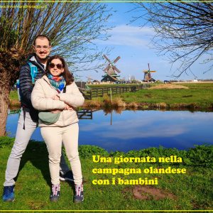 Campagna olandese con i bambini - Innamorati in viaggio