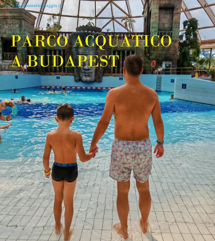 Parco acquatico di Budapest